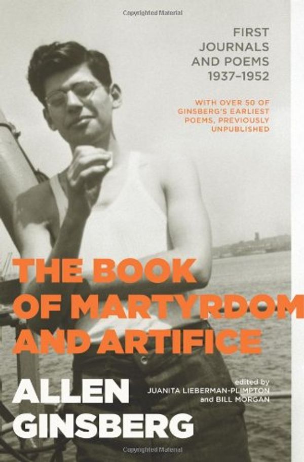 Cover Art for 9780306814624, The Book of Martyrdom and Artifice by Allen Ginsberg