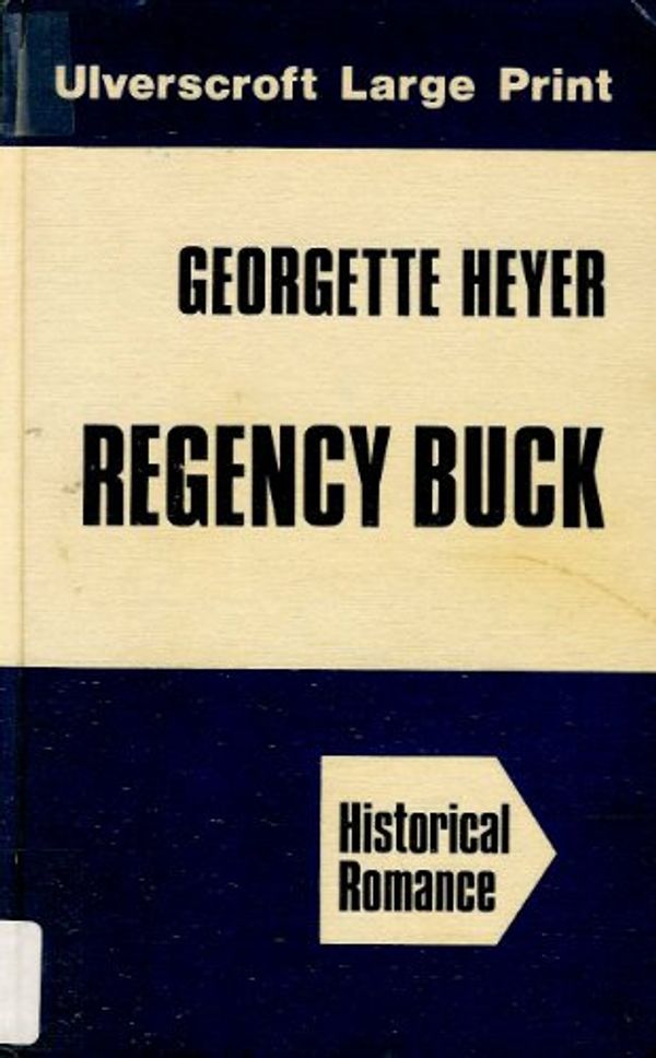 Cover Art for 9780708906941, Regency Buck by Georgette Heyer