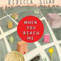 Cover Art for 9780375892691, When You Reach Me by Rebecca Stead