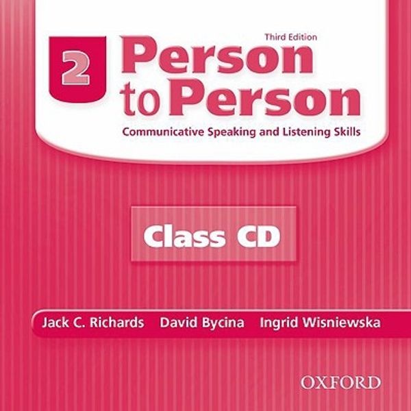 Cover Art for 9780194302234, PERSON TO PERSON 3E 2 CLASS CD by Jack C. Richards