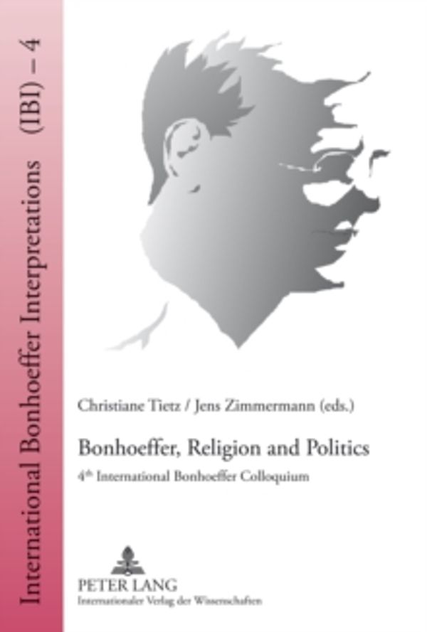 Cover Art for 9783631639887, Bonhoeffer, Religion and Politics by Christiane Tietz