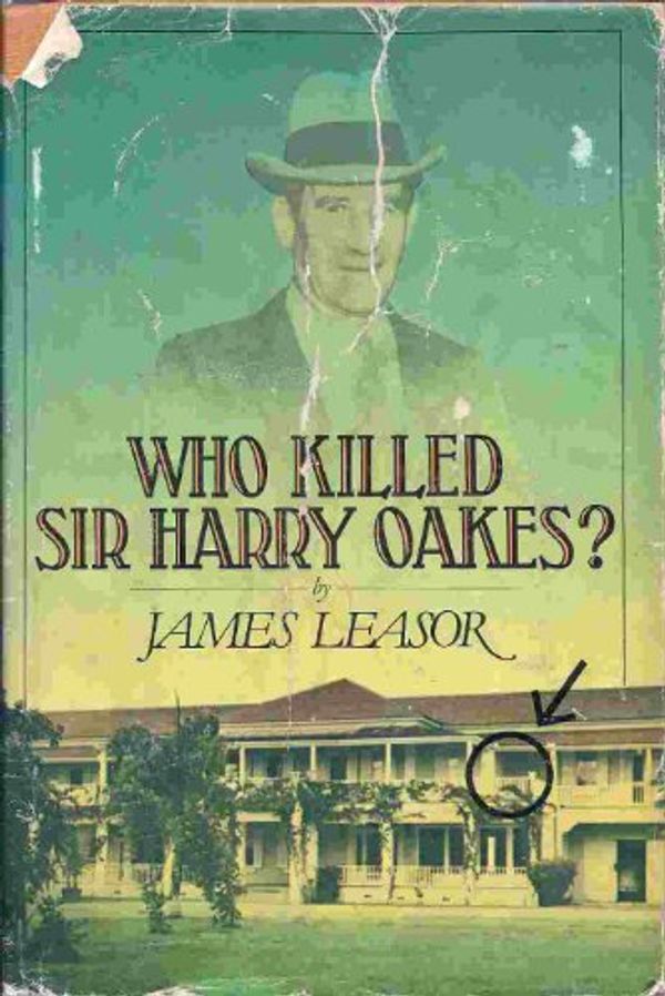 Cover Art for 9780395346396, Who Killed Sir Harry Oakes? by James Leasor