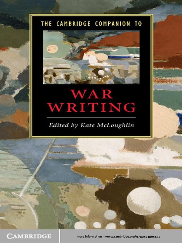 Cover Art for 9781139801881, The Cambridge Companion to War Writing by Kate McLoughlin