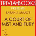 Cover Art for 1230001281613, A Court of Mist and Fury: A Novel by Sarah J. Maas (Trivia-On-Books) by Trivion Books
