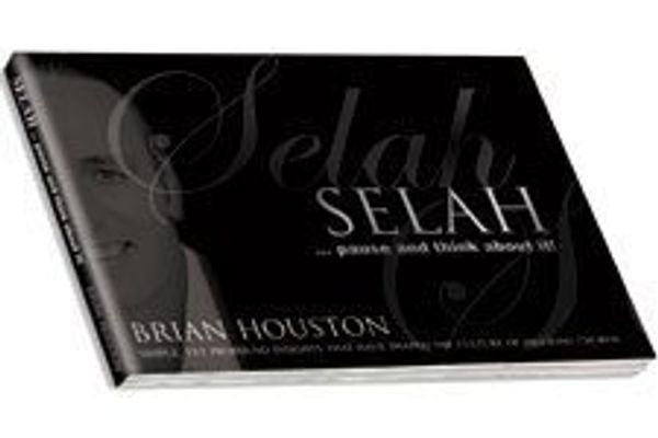 Cover Art for 9780975206027, Selah...Pause and Think about it by Brian Houston
