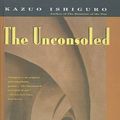Cover Art for 9781417718573, The Unconsoled by Kazuo Ishiguro