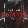 Cover Art for 9783741611537, Batman: Damned: Bd. 1 by Brian Azzarello