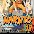 Cover Art for 9781421544687, Naruto, Vol. 19 by Masashi Kishimoto