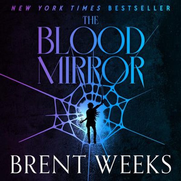 Cover Art for 9781405534888, The Blood Mirror by Brent Weeks