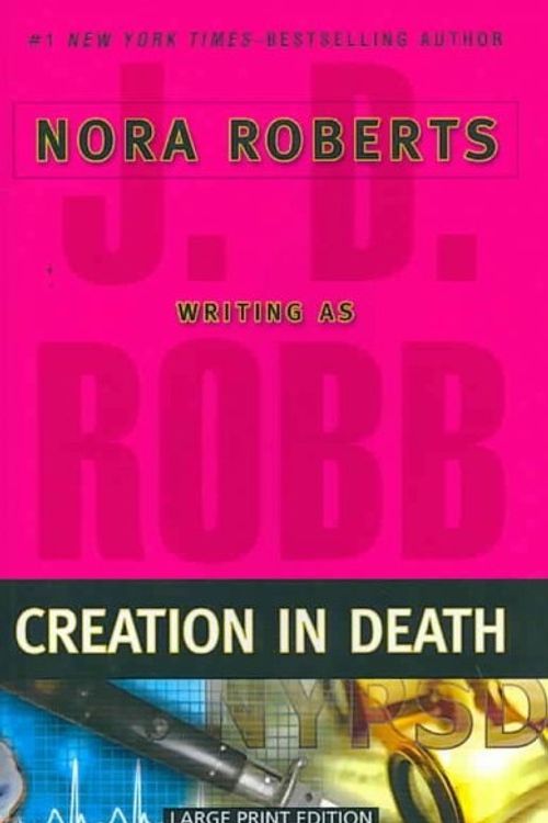 Cover Art for 9781594132711, Creation in Death by J D Robb
