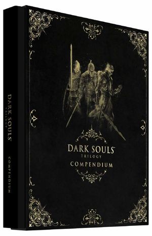 Cover Art for 9783869930916, Dark Souls Trilogy Compendium by Future Press