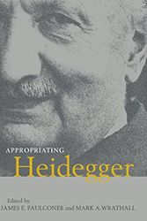 Cover Art for 9780521781817, Appropriating Heidegger by James E. Faulconer