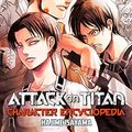 Cover Art for B07FBDDK1M, Attack on Titan Character Encyclopedia by Hajime Isayama