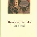 Cover Art for 9781863683135, Remember ME by Liz Byrski