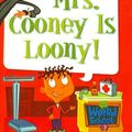 Cover Art for 9780756975272, Mrs. Cooney Is Loony! by Dan Gutman