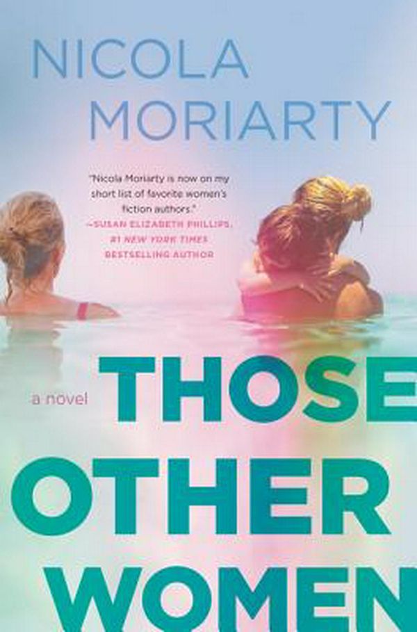 Cover Art for 9780062657176, Those Other Women by Nicola Moriarty