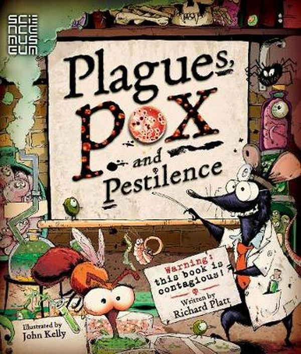 Cover Art for 9780753431689, Plagues Pox and Pestilence by Richard Platt
