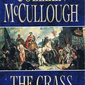 Cover Art for 9780099792406, The Grass Crown by Colleen McCullough