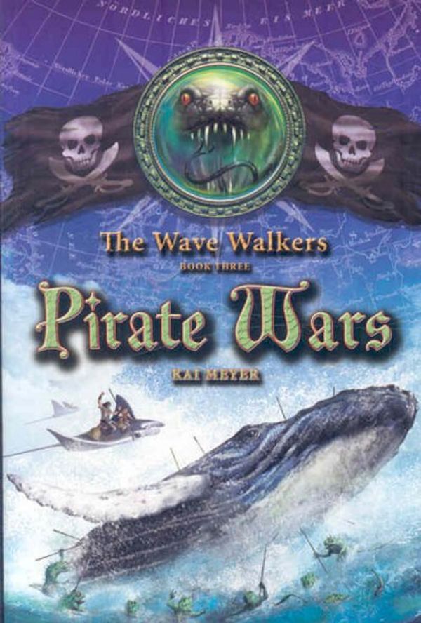 Cover Art for 9781416924777, Pirate Wars by Kai Meyer