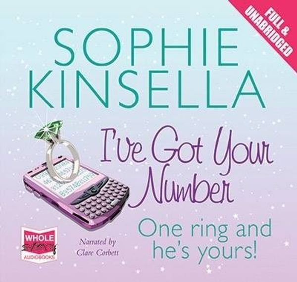 Cover Art for 9781471202001, I've Got Your Number by Sophie Kinsella