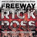 Cover Art for 9781499651539, Freeway Rick Ross: The Untold Autobiography by Rick Ross, Cathy Scott