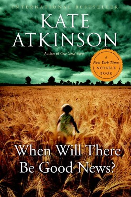 Cover Art for 9780385670999, When Will There Be Good News? by Kate Atkinson