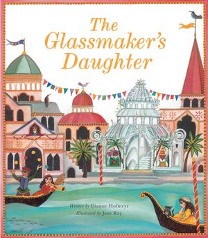 Cover Art for 9781847806772, The Glassmaker's Daughter by Dianne Hofmeyr