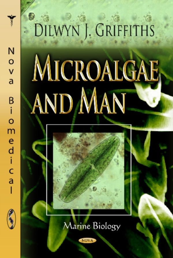 Cover Art for 9781628082159, Microalgae and Man by Dilwyn J. Griffiths