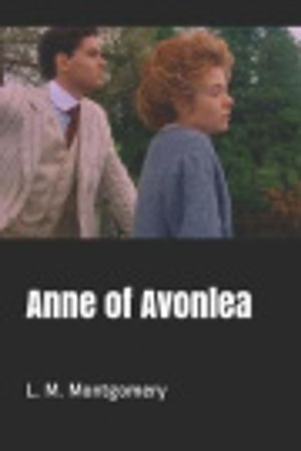 Cover Art for 9781730880735, Anne of Avonlea by L. M. Montgomery