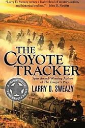 Cover Art for 9780425250419, The Coyote Tracker (Josiah Wolfe, Texas Ranger) by Larry D. Sweazy
