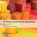 Cover Art for B078WK172D, A First Course in Statistics, Global Edition by James T. McClave, Terry T. Sincich