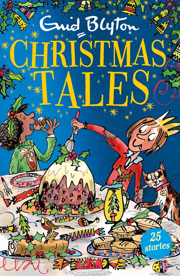 Cover Art for 9781444931136, Enid Blyton's Christmas Tales: Contains 25 classic stories by Enid Blyton