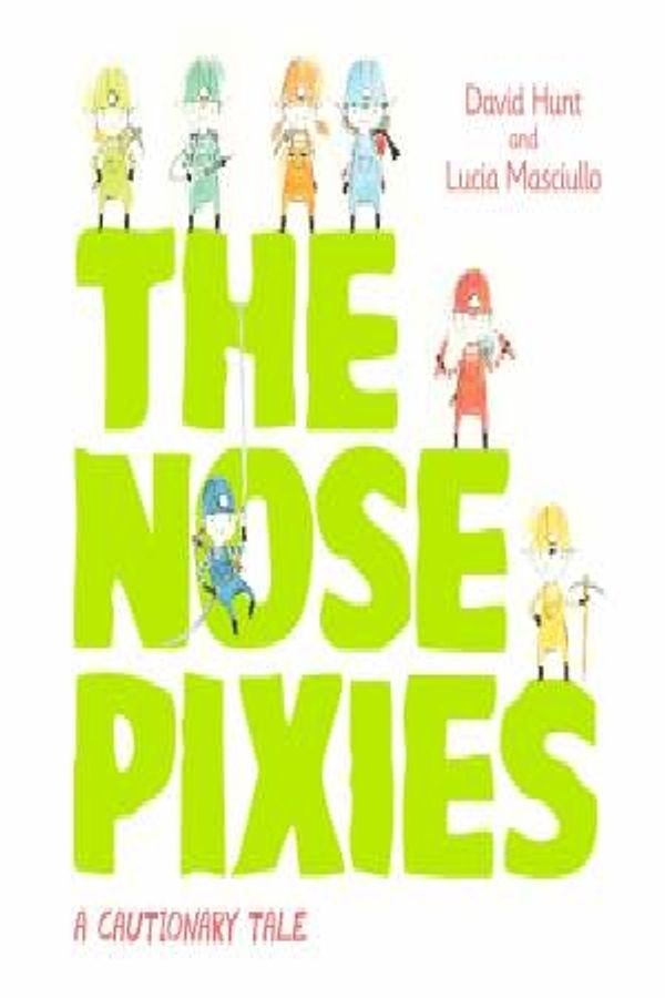 Cover Art for 9780733334870, The Nose Pixies by David Hunt