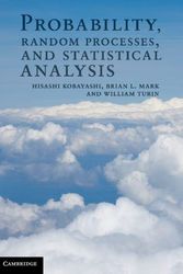 Cover Art for 9780521895446, Probability, Random Processes, and Statistical Analysis by Hisashi Kobayashi