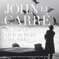 Cover Art for 9788490327791, El Espia Que Surgio del Frio / The Spy Who Came in From the Cold by Le Carré, John