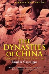 Cover Art for 9781841197913, A Brief History of the Dynasties of China by Bamber Gascoigne