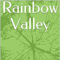 Cover Art for B084Z838K1, Rainbow Valley by L. M. Montgomery