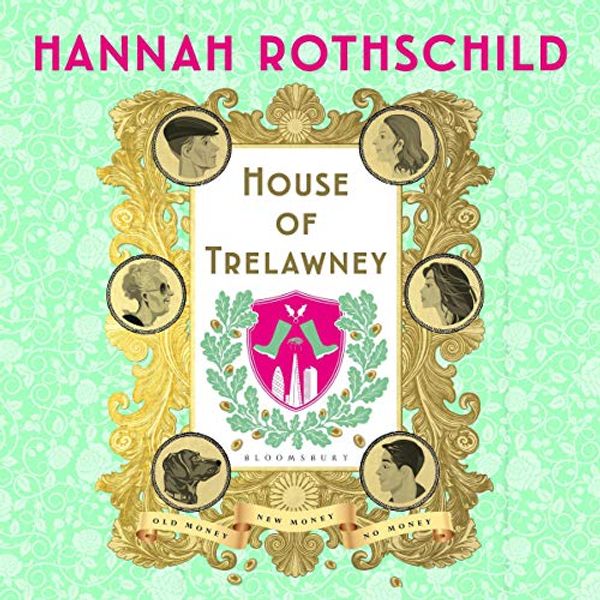 Cover Art for B0848SJ8HN, House of Trelawney by Hannah Rothschild