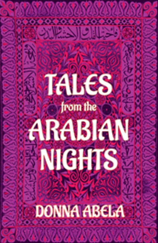 Cover Art for 9781760622756, Tales from the Arabian Nights by Donna Abela
