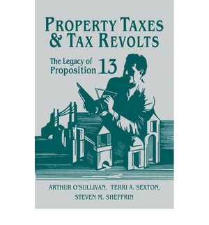 Cover Art for 9780521035996, Property Taxes and Tax Revolts by Arthur O'Sullivan