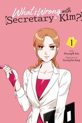 Cover Art for 9781975366803, What's Wrong with Secretary Kim?, Vol. 1 by MyeongMi Kim