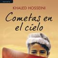 Cover Art for 9788498385472, Cometas En El Cielo (ed. Decimo Aniversario) by Khaled Hosseini