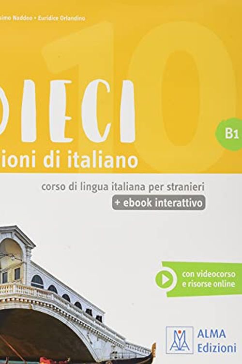 Cover Art for 9788861826885, Dieci. Lezioni di italiano. B1. Con e-book: Libro + ebook interattivo B1 by Ciro Massimo Naddeo, Euridice Orlandino