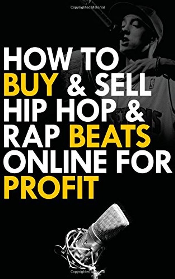 Cover Art for 9781507774113, How to Buy and Sell Hip Hop and Rap Beats Online for Profit by Gio Williams