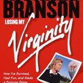 Cover Art for 9780307481672, Losing My Virginity by Sir Richard Branson