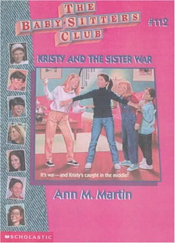 Cover Art for 9780606110723, Kristy and the Sister War (Baby-sitters Club) by Ann M. Martin