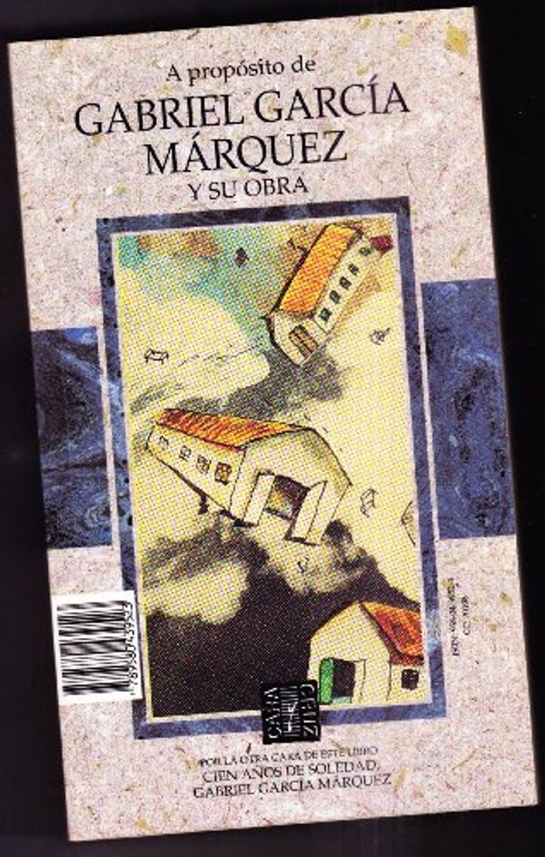 Cover Art for 9789580439523, Cien Anos De Soledad / 100 Years of Solitude by Garcia Marquez, Gabriel