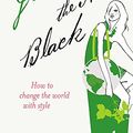 Cover Art for 9780340954300, Green is the New Black by Tamsin Blanchard