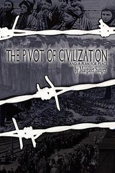Cover Art for 9781936830046, The Pivot of Civilization and A Plan for Peace by Margaret Sanger