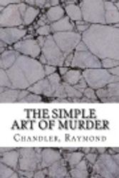 Cover Art for 9781983732461, The Simple Art of Murder by Raymond Chandler